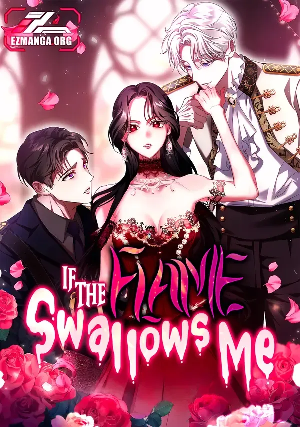 If the Flame Swallows Me