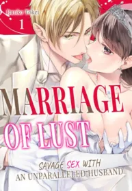 Marriage Of Lust: Savage Sex With An Unparalleled Husband