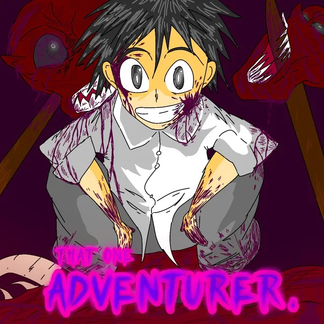 THAT ONE ADVENTURER. 