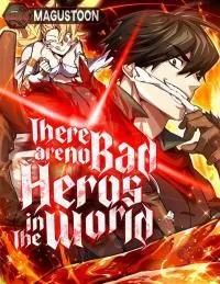 There Are No Bad Heros In The World