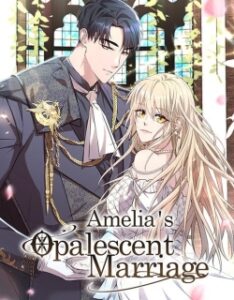 Amelia’s Opalescent Marriage