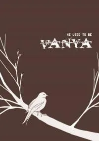 Hetalia - He Used To Be Vanya (doujinshi)