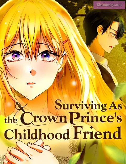 Surviving as the Crown Prince's Childhood Friend